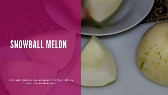 snowball melon benefits